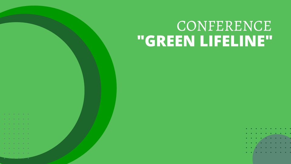Conference "Green lifeline"