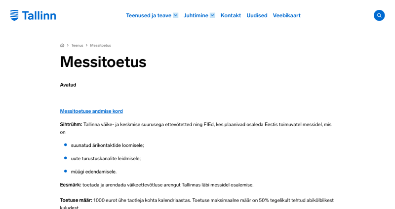 Tallinna v&auml;ike- ja keskmise suurusega ettev&otilde;tted ning FIEd saavad taotleda messitoetust! Taotlemiseks v&otilde;tke &uuml;hendust: K&auml;tlin Veik Tallinna ettev&otilde;tluskeskus tel. 640 4388, e-mail Katlin.Veik@tallinnlv.ee www.tallinn.ee/ettevotjale