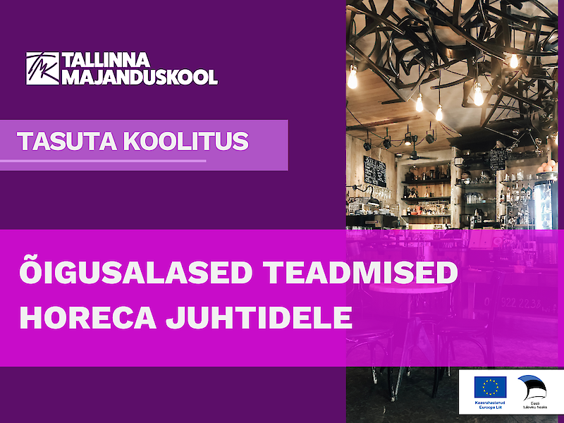 &Otilde;igusalased teadmised HORECA juhtidele